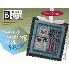 Heart In Hand Needleart - Merry Making Mini - Bear (w/emb) - Heart In Hand Needleart (Stickvorlage)