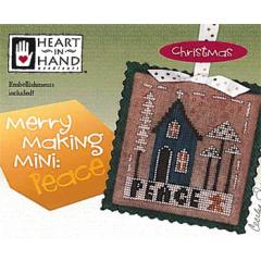 Heart In Hand Needleart - Merry Making Mini - Peace (w/emb)