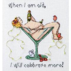 MarNic Designs - When I Am Old I Will Celebrate More