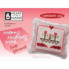 Heart In Hand Needleart - Merry Making Mini - Love Blooms (w/emb)