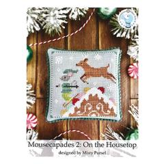 Luminous Fiber Arts - Mousecapades 2 - On The Housetop
