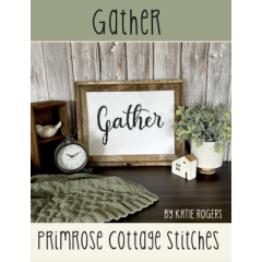 Stickvorlage Primrose Cottage Stitches - Gather 