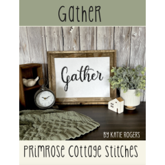 Stickvorlage Primrose Cottage Stitches - Gather