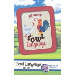 Stickvorlage Meridian Designs - Fowl Language