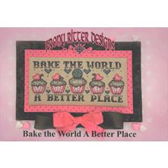 Stickvorlage Frony Ritter Designs - Bake The World A Better Place