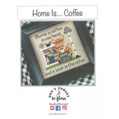 Stickvorlage Finally A Farmgirl Designs - Home Is ...Coffee