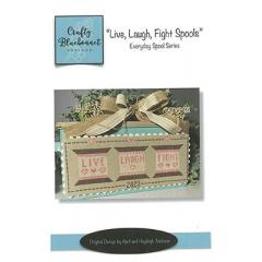 Stickvorlage Crafty Bluebonnet Designs - Live, Laugh, Fight Spools