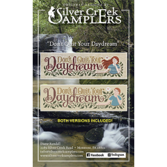 Stickvorlage Silver Creek Samplers - Dont Quit Your Daydream