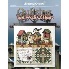 Stickvorlage Stoney Creek Collection - Quilting Is A Work Of Heart