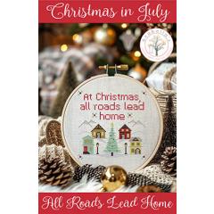 Christmas In July All Roads Lead Home - Anabellas (Stickvorlage)