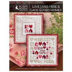 Love Lives Here & Lace-Edged Homes - Robin Pickens INC (Stickvorlage)