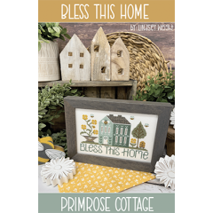 Bless This Home - Primrose Cottage Stitches (Stickvorlage)