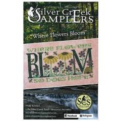 Where Flowers Bloom - Silver Creek Samplers (Stickvorlage)