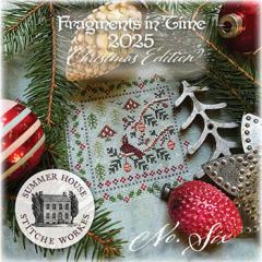 Fragments In Time 2025-6 - Summer House Stitche Workes (Stickvorlage)