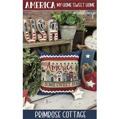 America My Home Sweet Home - Primrose Cottage Stitches (Stickvorlage)