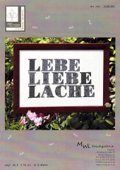 MWI Stickgalerie Flasdick - Lebe - Liebe - Lache
