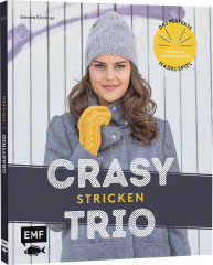 CraSy Trio stricken Das perfekte Nadelspiel für Socken, Stirnband und mehr