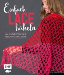 Einfach Lace häkeln - Eva Winckler