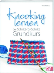 Knooking lernen Grundkurs - Veronika Hug