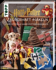 Harry Potter Zauberhaft Häkeln - Das offizielle Harry-Potter-Häkelbuch