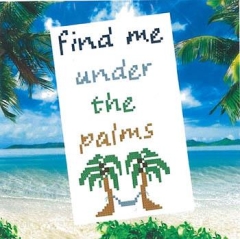 Stickvorlage Romys Creations - Find Me Under The Palms