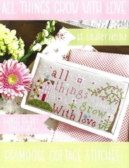 Stickvorlage Primrose Cottage Stitches - All Things Grow With Love Booklet