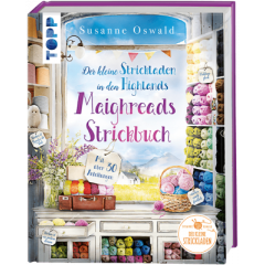 Maighreads Strickbuch - Der kleine Strickladen in den Highlands